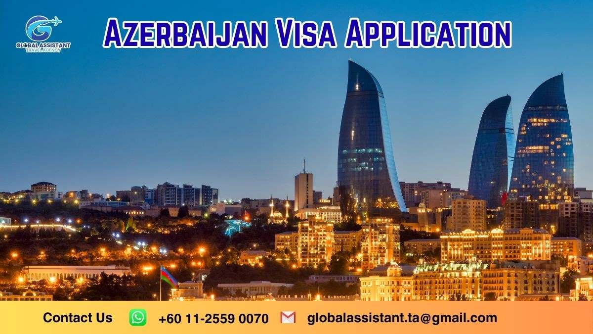 Azerbaijan Visa Application From Malaysia